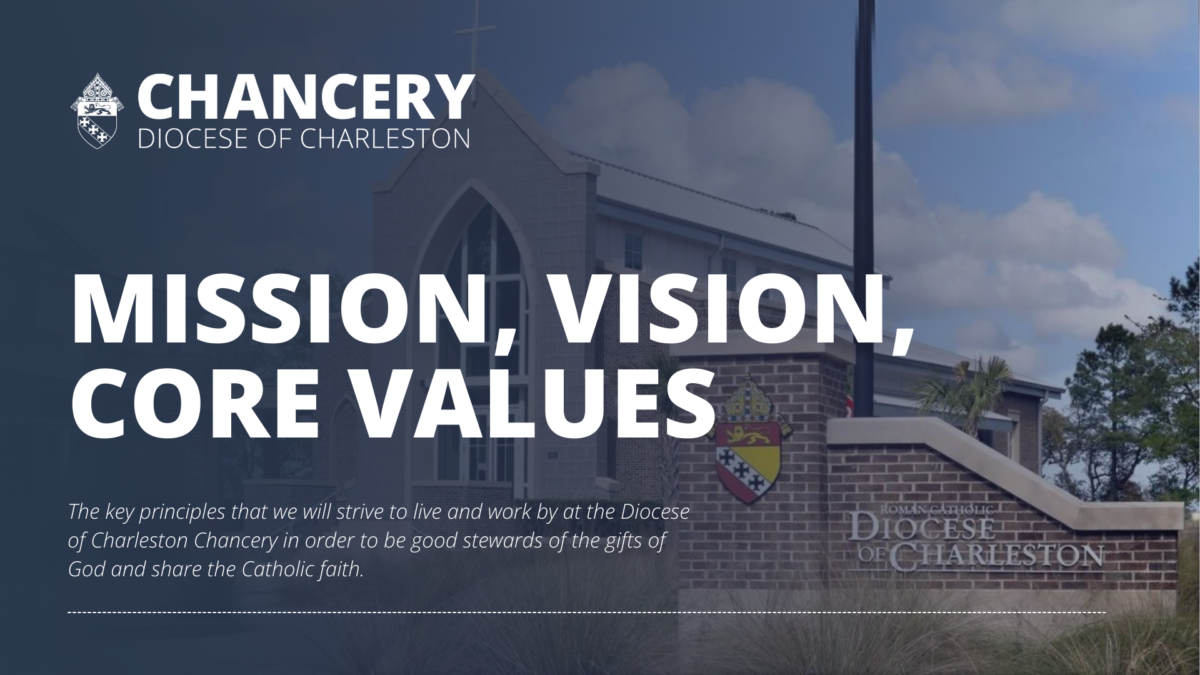 Chancery Mission, Vision & Core Values - South Carolina Catholic